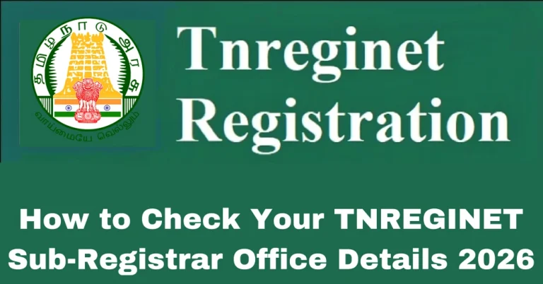 How to Check Your TNREGINET Sub-Registrar Office Details 2026