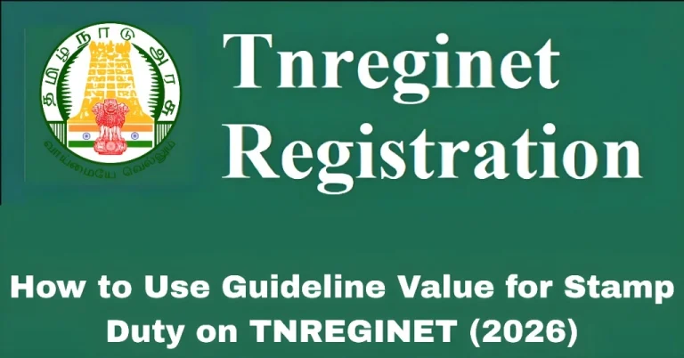 How to Use Guideline Value for Stamp Duty on TNREGINET (2026)