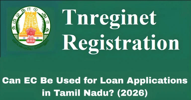Can EC Be Used for Loan Applications in Tamil Nadu? (2026)